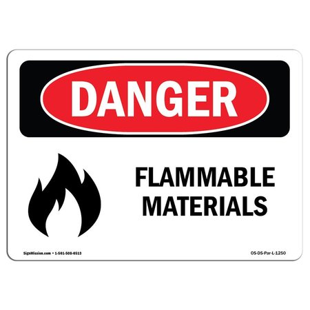 SIGNMISSION OSHA Danger Sign, 10" Height, 14" Width, Aluminum, Flammable Materials, Landscape, 1014-L-1250 OS-DS-A-1014-L-1250